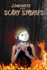 J Daughter presents Scary Stories