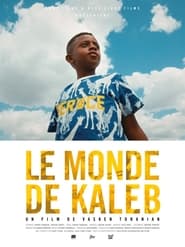 Le monde de Kaleb' Poster