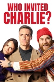 Who Invited Charlie' Poster