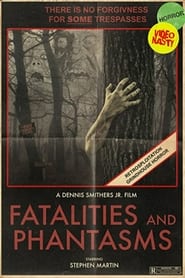 Fatalities and Phantasms' Poster