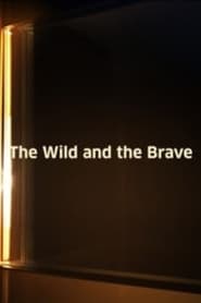 The Wild and the Brave' Poster