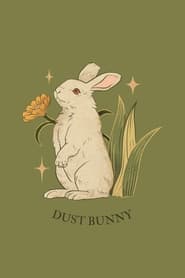 Dust Bunny' Poster