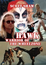 Hawk Warrior of the Wheelzone' Poster