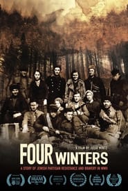 Four Winters A Story of Jewish Partisan Resistance and Bravery in WWII' Poster