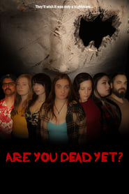 Are You Dead Yet' Poster