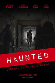 Haunted Indiana State Sanatorium' Poster
