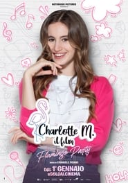 Charlotte M Il film  Flamingo Party' Poster