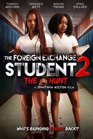 Streaming sources forThe Foreign Exchange Student 2 The Hunt