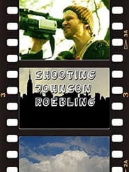 Shooting Johnson Roebling' Poster