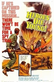 Heroes Die Young' Poster