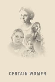 Streaming sources forCertain Women