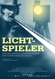 Lichtspieler  Wie LavanchyClarke die Schweiz ins Kino holte' Poster