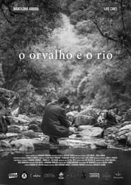 O Orvalho e o Rio' Poster