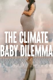 The Climate Baby Dilemma' Poster
