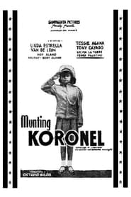 Munting Koronel' Poster