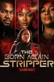 Ijakumo The Born Again Stripper' Poster
