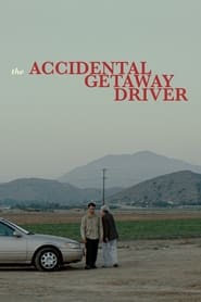 The Accidental Getaway Driver' Poster