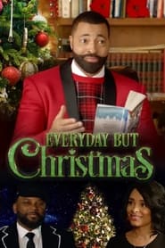 Everyday But Christmas' Poster