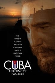 Cuba A Lifetime of Passion' Poster
