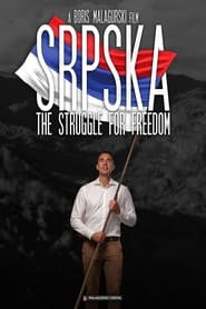 Srpska The Struggle for Freedom' Poster
