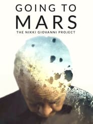 Streaming sources forGoing To Mars The Nikki Giovanni Project