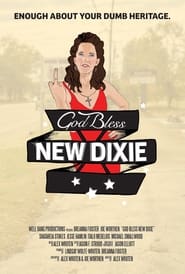 God Bless New Dixie' Poster