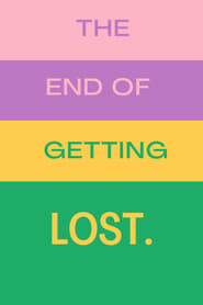 The End of Getting Lost' Poster