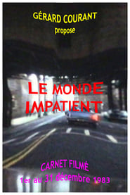 Le Monde Impatient' Poster