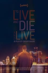 To Live and Die and Live' Poster