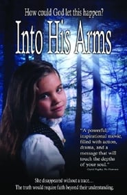 Into His Arms' Poster