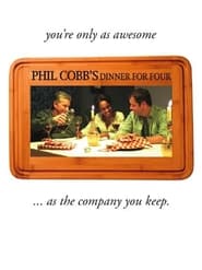 Phil Cobbs Dinner For Four' Poster