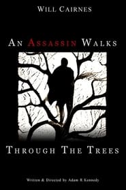 An Assassin Walks Through the Trees' Poster