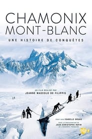 Chamonix  Mont Blanc Une histoire de conqutes' Poster