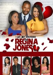 I Left My Girlfriend for Regina Jones' Poster