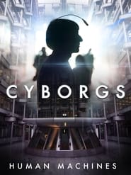 Cyborgs Human Machines' Poster