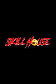 Skill House' Poster