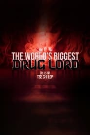 The Worlds Biggest Drug Lord Tse Chi Lop' Poster