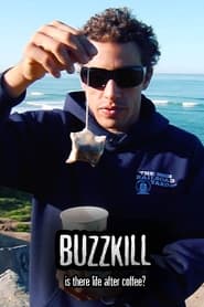 Buzzkill Is There Life After Coffee' Poster