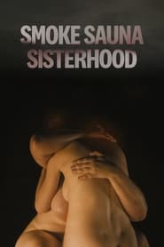 Smoke Sauna Sisterhood' Poster