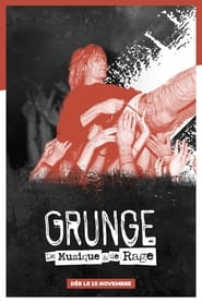 Grunge A Story of Music and Rage' Poster