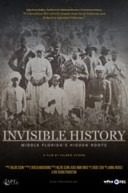 Invisible History Middle Floridas Hidden Roots' Poster
