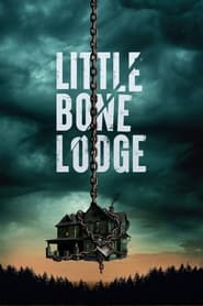 Little Bone Lodge' Poster
