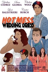 Hot Mess in a Wedding Dress' Poster