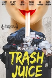 Trash Juice' Poster