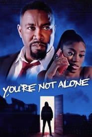 Youre Not Alone' Poster