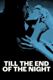 Till the End of the Night' Poster