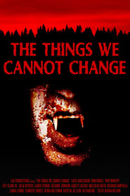 The Things We Cannot Change' Poster