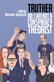 Truther or I Am Not a Conspiracy Theorist' Poster
