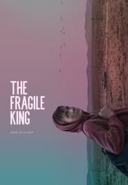 The Fragile King' Poster