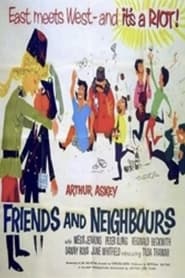 Friends and Neighbours' Poster